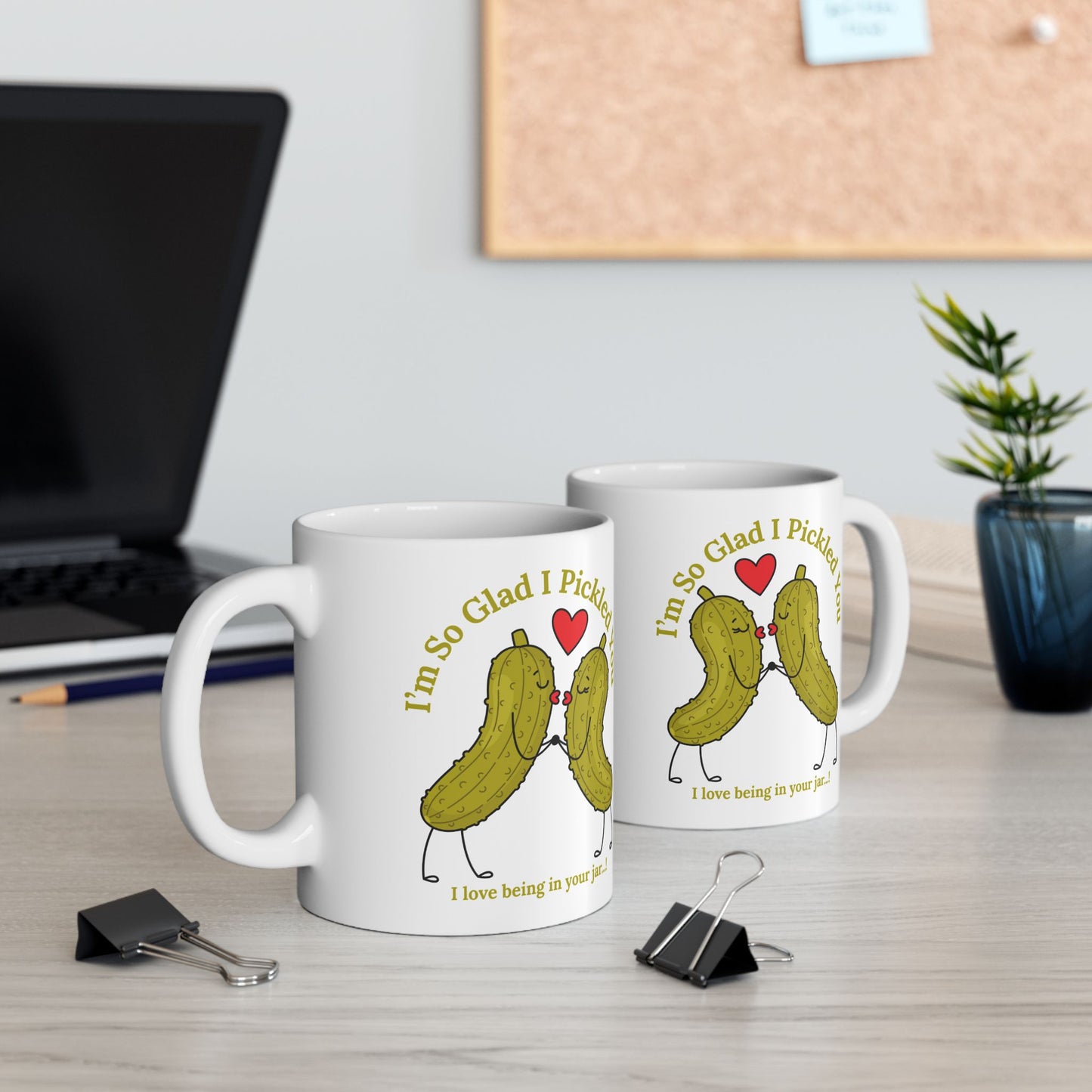 Funny Pickle Couple Ceramic Mug — "I'm So Glad I Pickled You - I Love Being In Your Jar" 11oz & 15oz