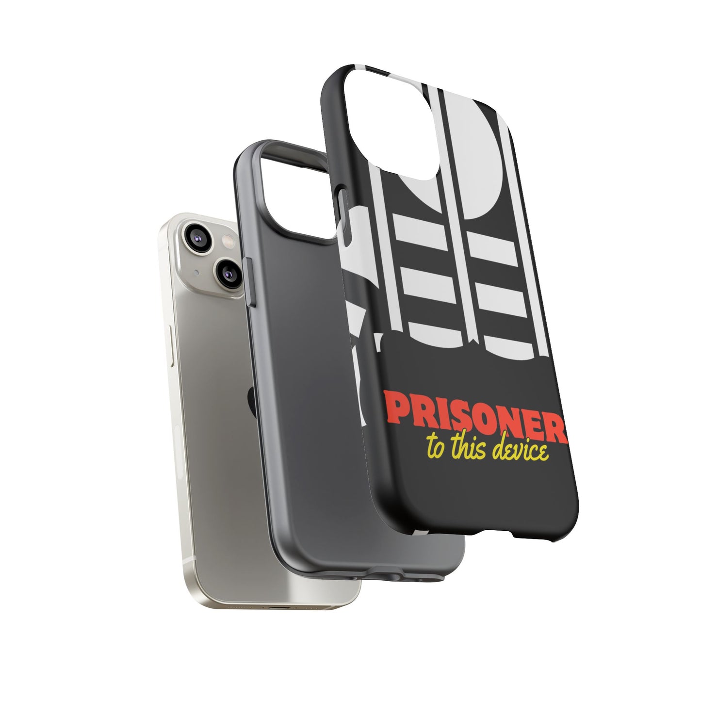 Phone Case iPhone 16/15/14 - Funny Prisoner to this Device Tough Case