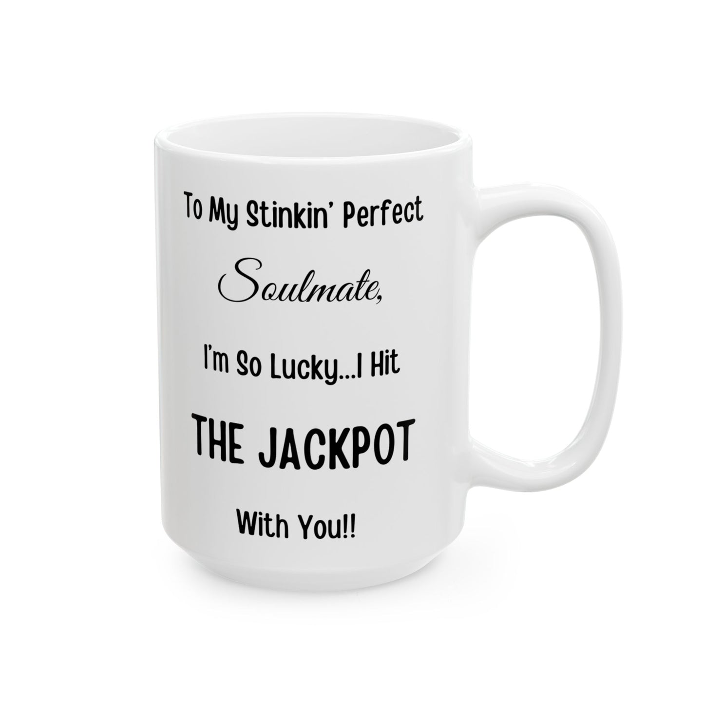 To My Stinkin’ Perfect Soulmate — Cute Poop Couple Coffee Cup (11oz/15oz)