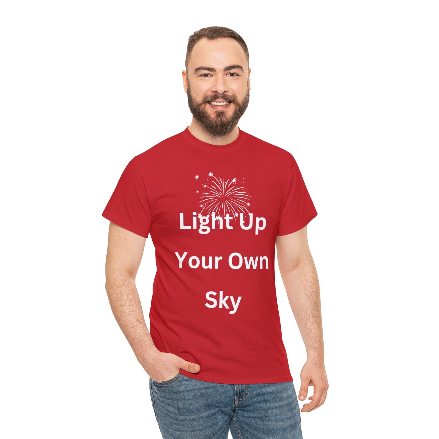 Light Up Your Own Sky - Heavy Cotton Tee