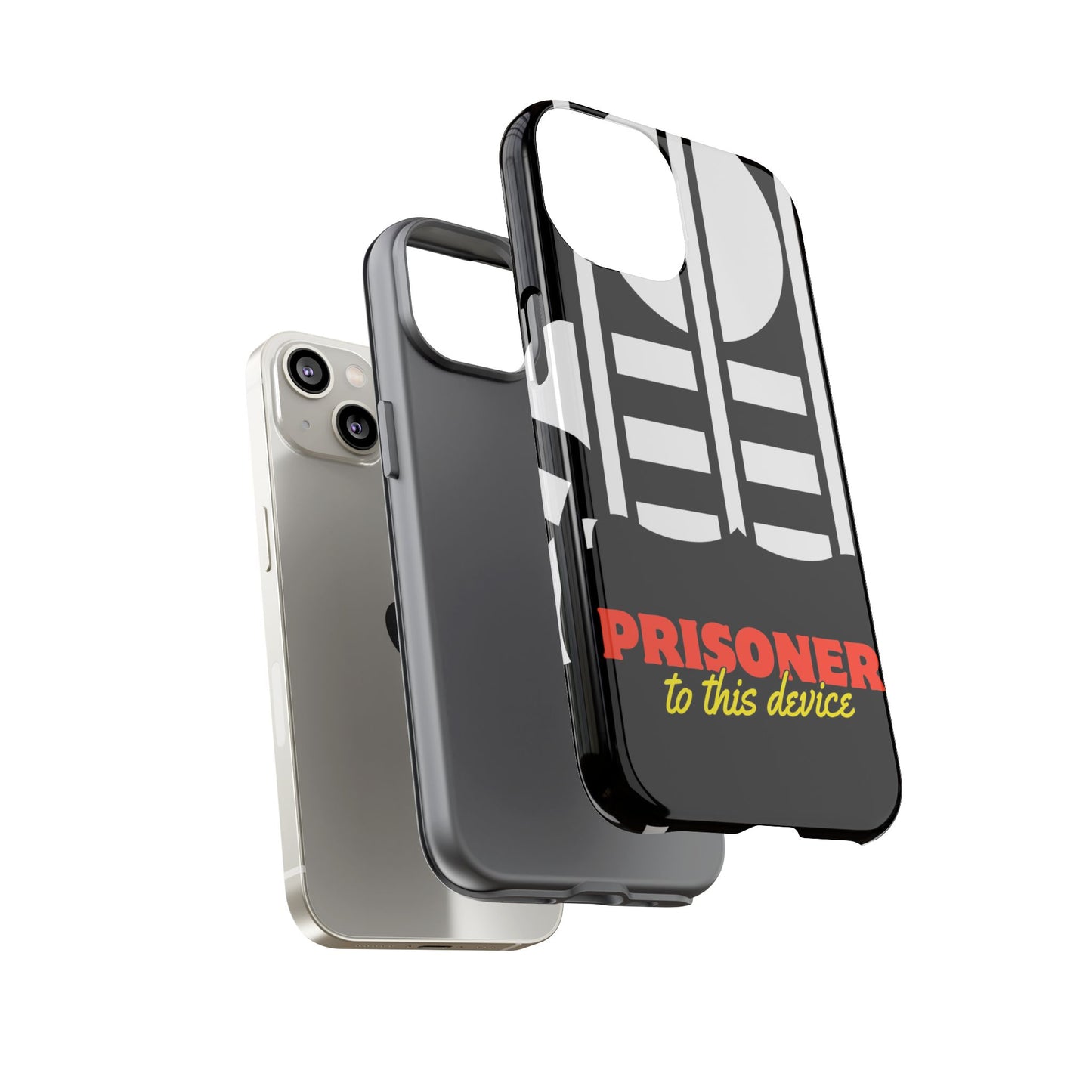 Phone Case iPhone 16/15/14 - Funny Prisoner to this Device Tough Case