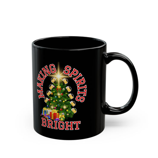 Making Spirits Bright - Black Mug 11oz