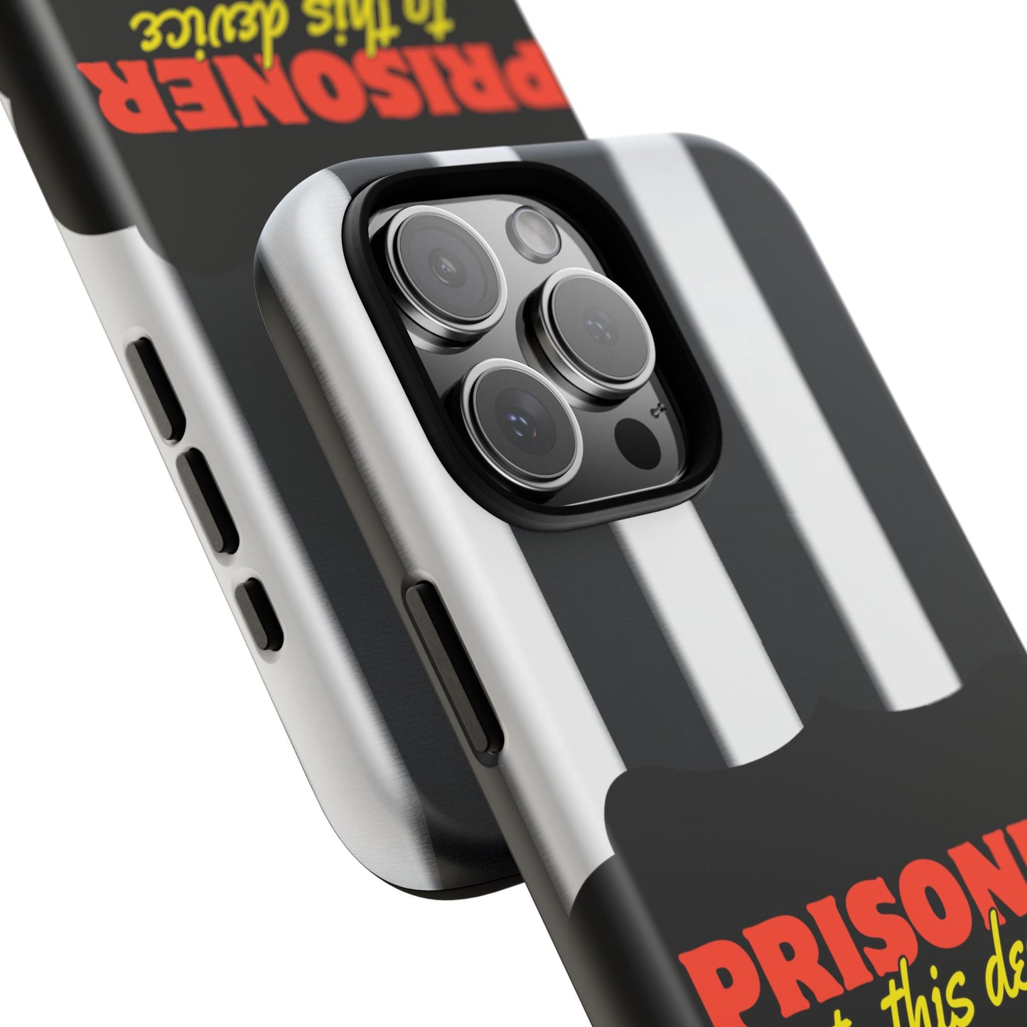 Phone Case iPhone 16/15/14 - Funny Prisoner to this Device Tough Case