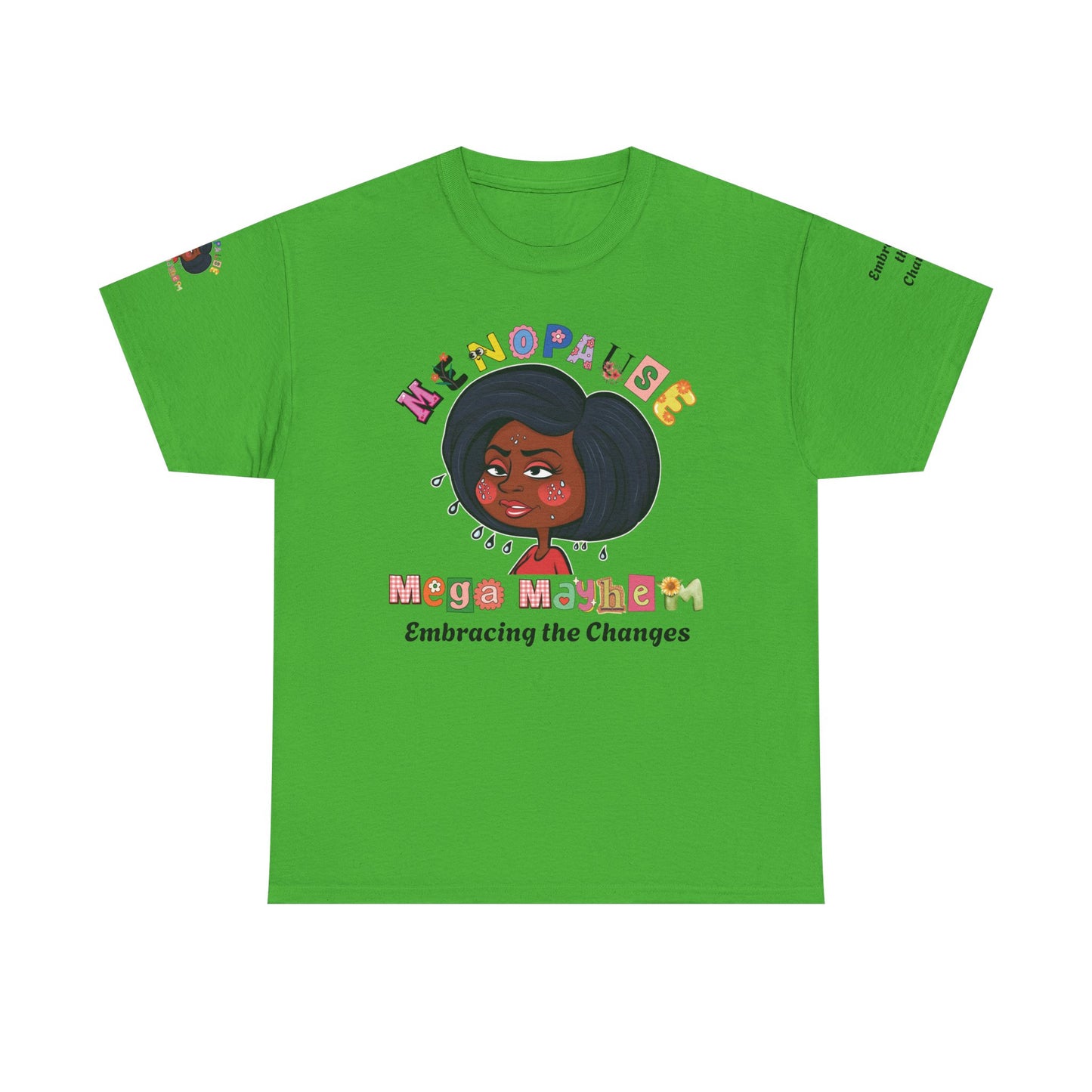 Menopause Humor Tee