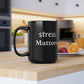 Stress Awareness Black Mug - Motivational Coffee Cup for Mindfulness, Self-Care Gift, Relaxation Daily Reminder, 15oz