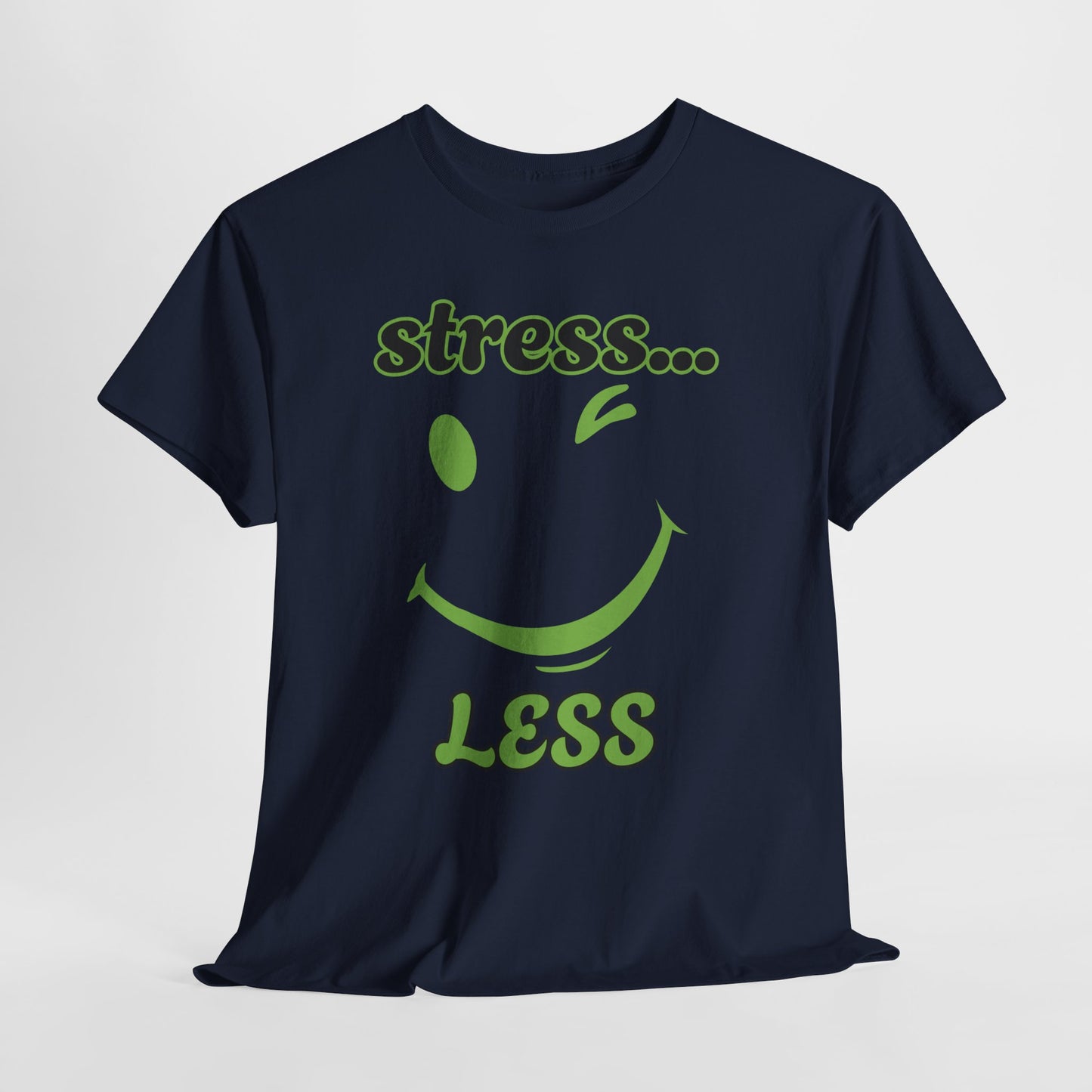 Graphic Tee - Winking Smiley Face 'Stress Less' Design