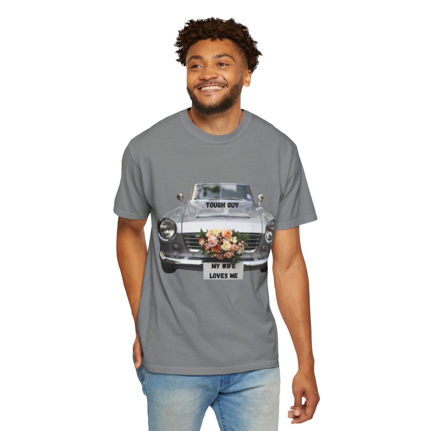 Men's T-Shirt Tough Guy Car with My Wife Loves Me Flowers Design