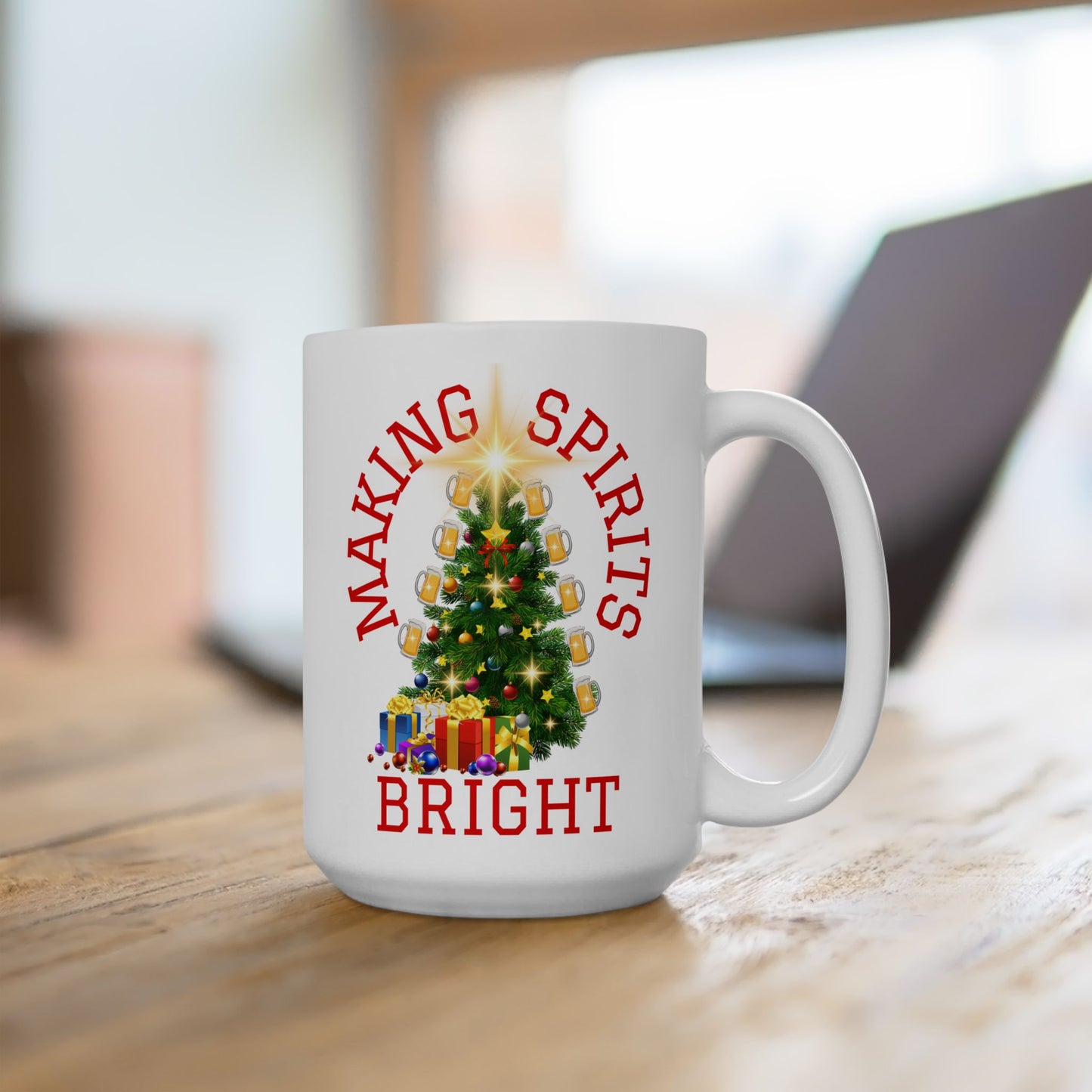 Making Spirits Bright - Ceramic White Mug, 15oz