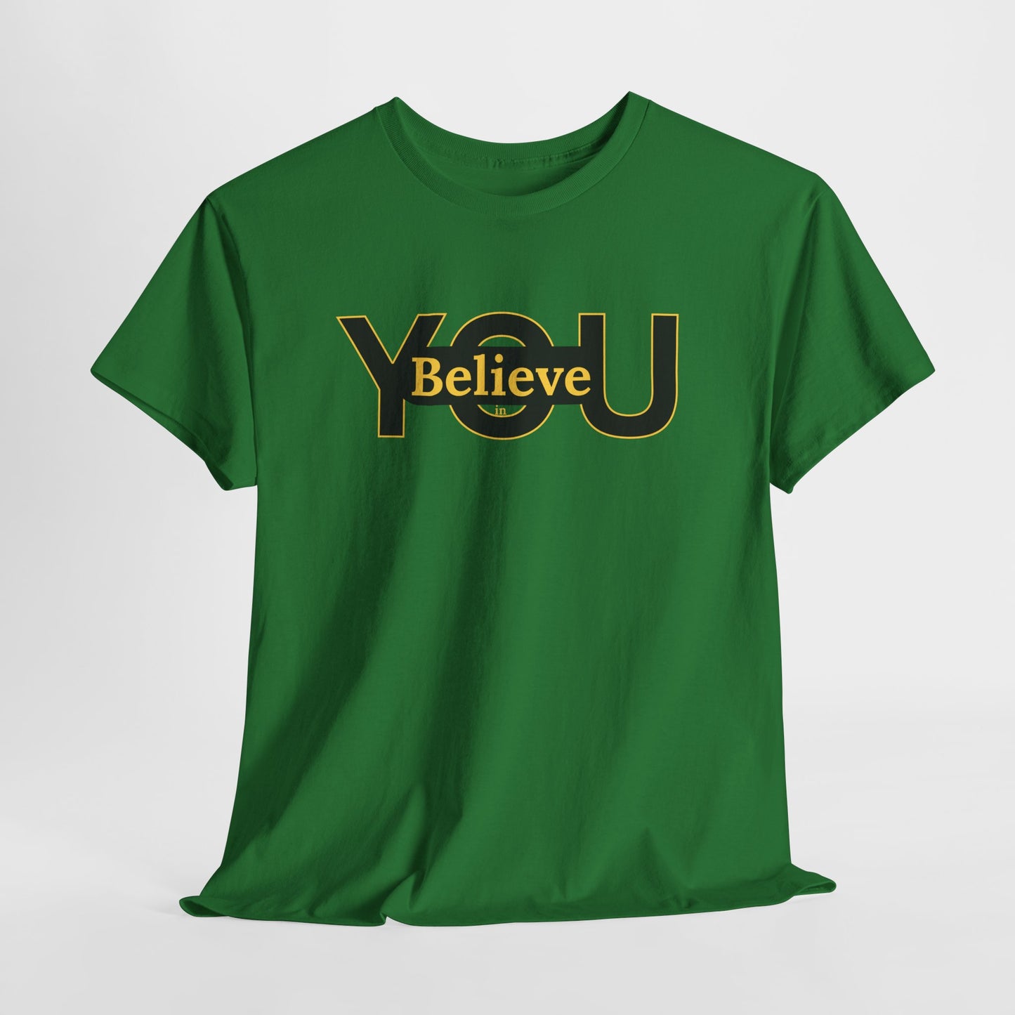 Believe in You (Gold) - Motivational T-Shirt Unisex Tee