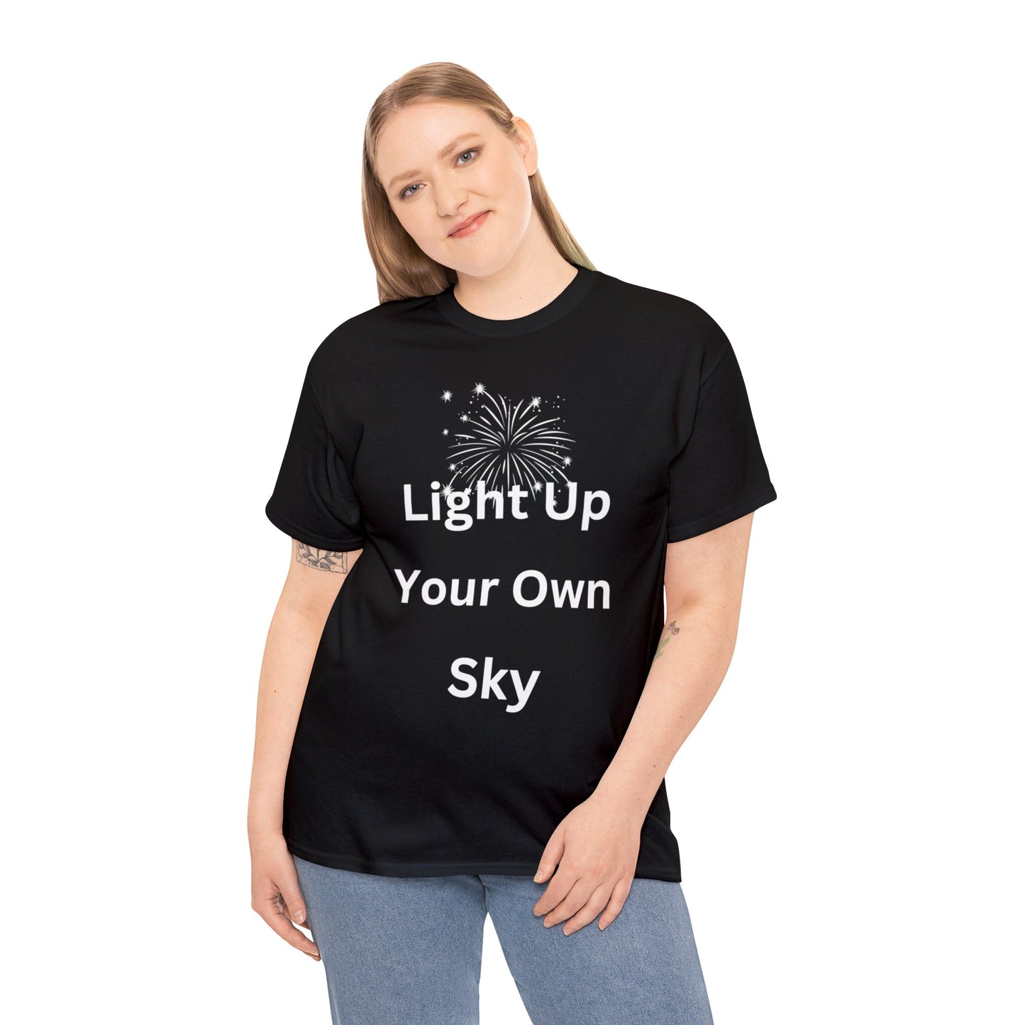 Light Up Your Own Sky - Heavy Cotton Tee