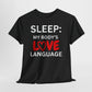 T-Shirt Sleep: My Body's Love Language