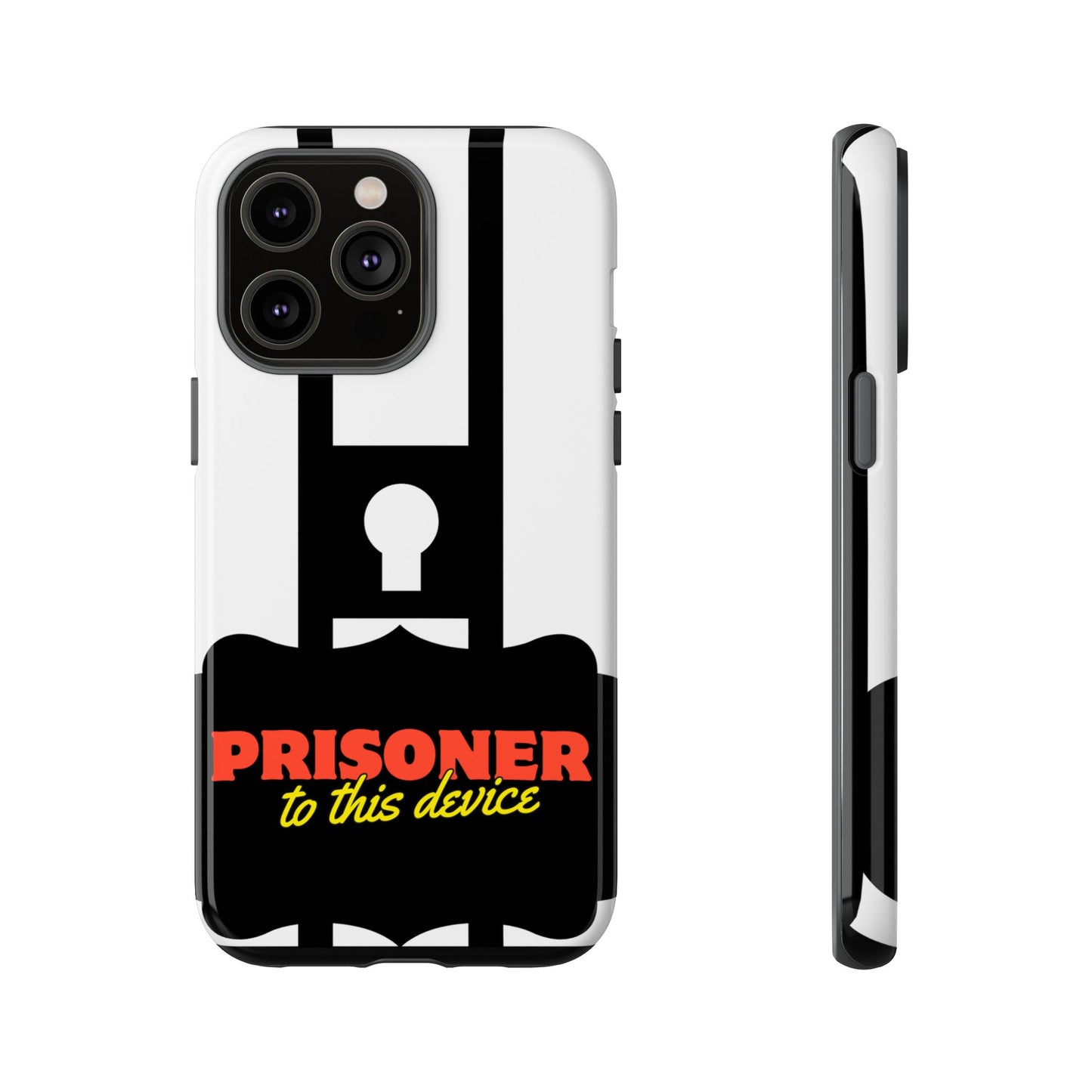 Phone Case iPhone 16/15/14 - Funny Prisoner to this Device Tough Case