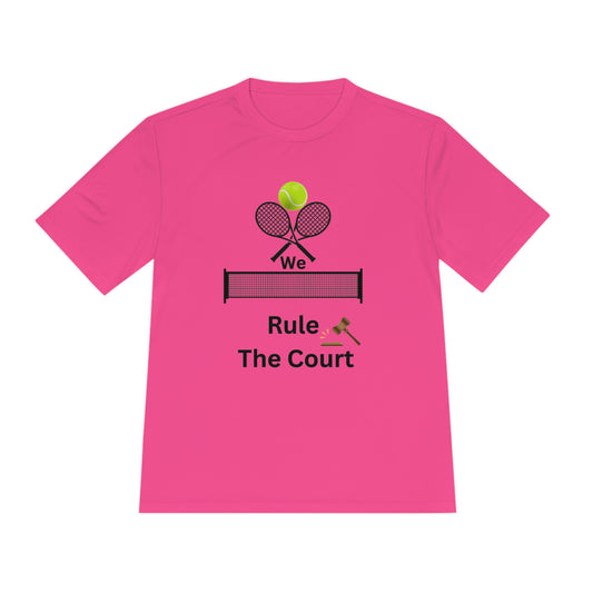 We Rule the Court - Unisex Moisture Wicking Tee