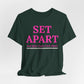 Set Apart Faith-Based Inspirational Tee for Women