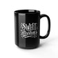 Sleep:  My Body's Love Language - 15 oz Black Mug