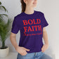 Bold Faith – I Walk By What I Don’t See — Inspirational Faith Tee
