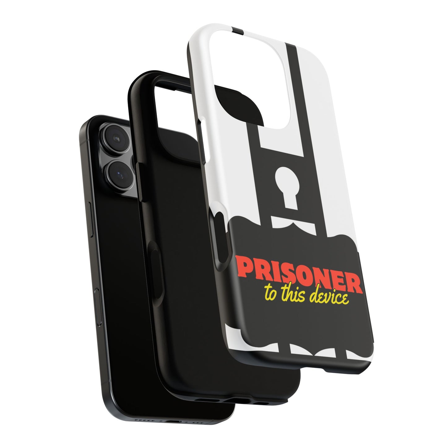 Phone Case iPhone 16/15/14 - Funny Prisoner to this Device Tough Case