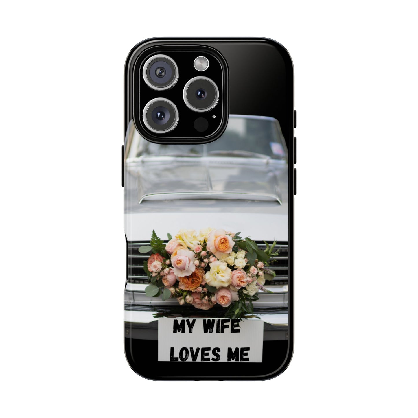 Phone Case iPhone 16/15/14 -My Wife Loves Me Tough Case