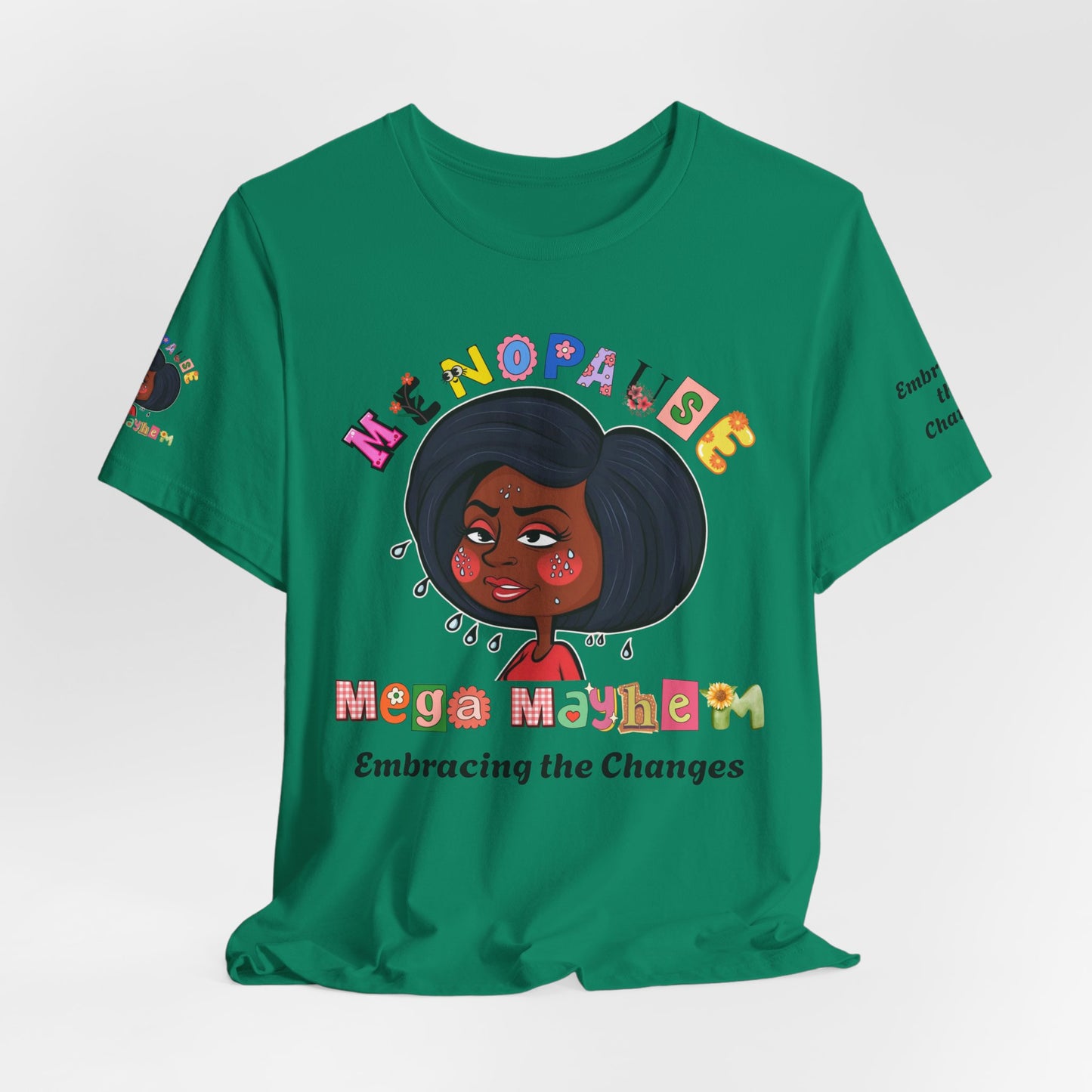 Menopause Mega Mayhem, Humorous T-Shirt