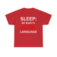 T-Shirt Sleep: My Body's Love Language