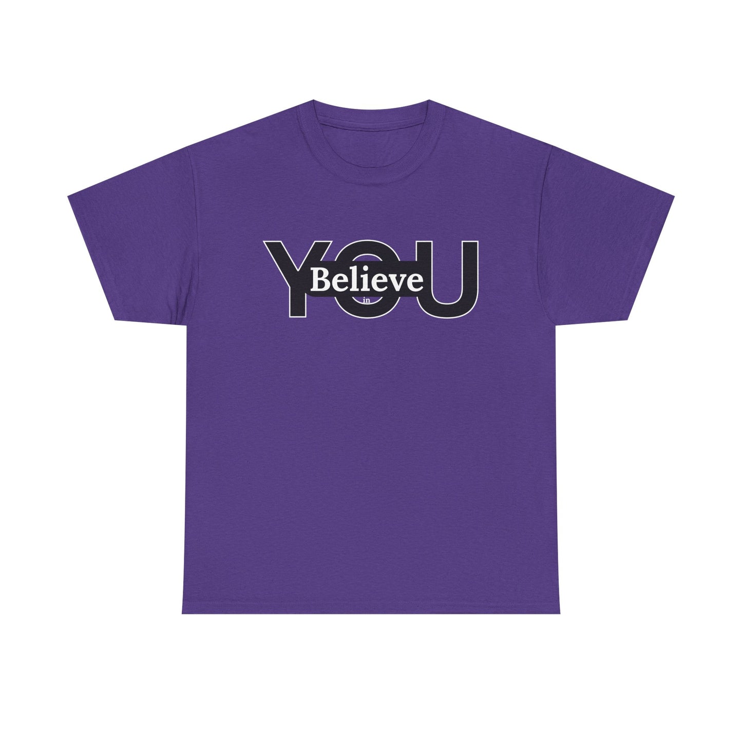 Believe in You (White) - Motivational T-Shirt Unisex Tee
