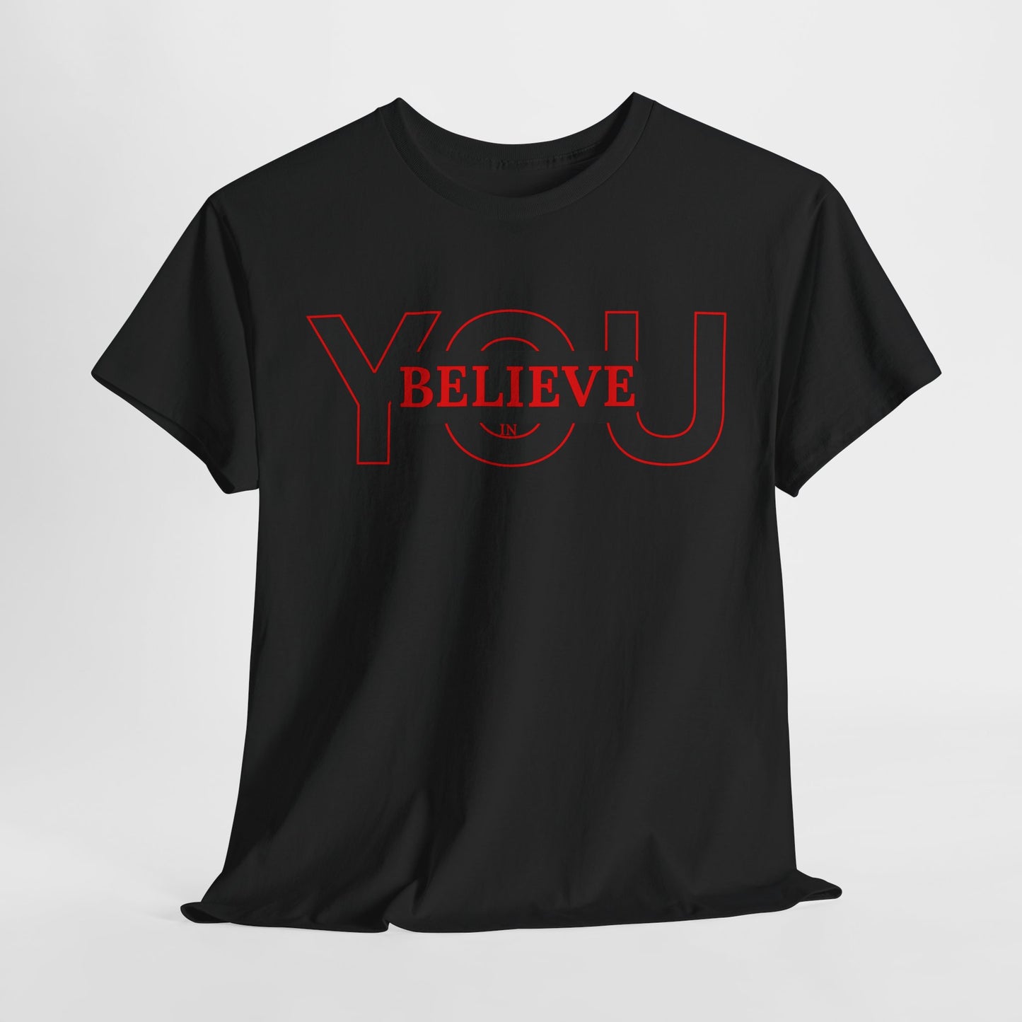 Believe in You (Red) - Motivational T-Shirt Unisex Tee