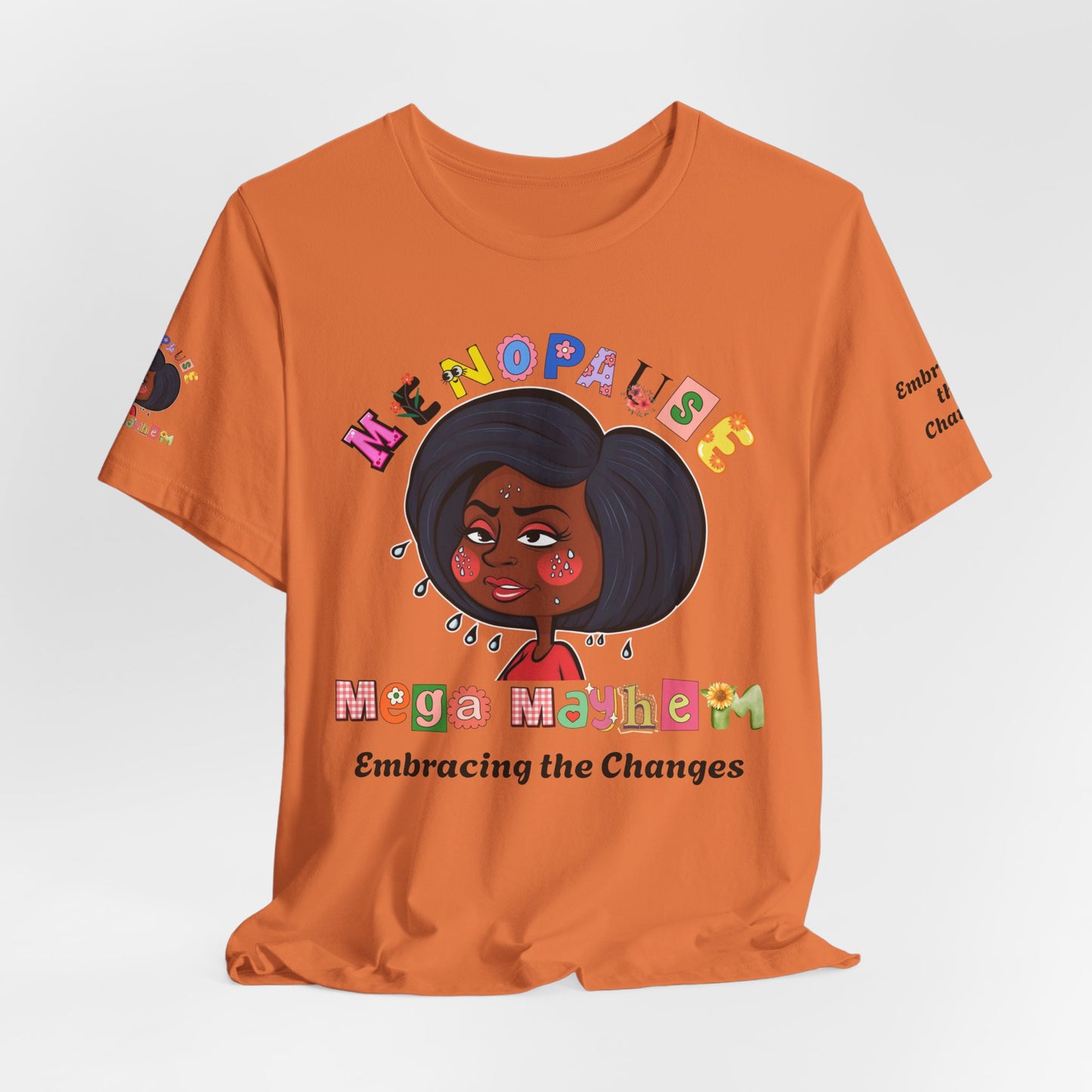 Menopause Mega Mayhem, Humorous T-Shirt