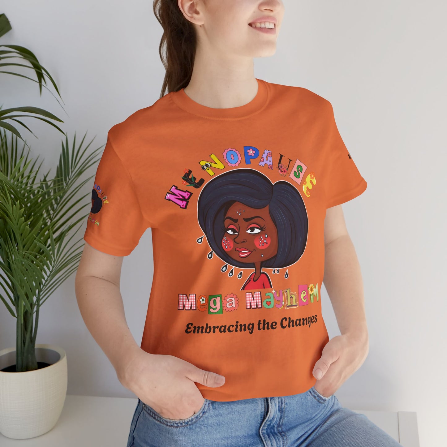 Menopause Mega Mayhem, Humorous T-Shirt