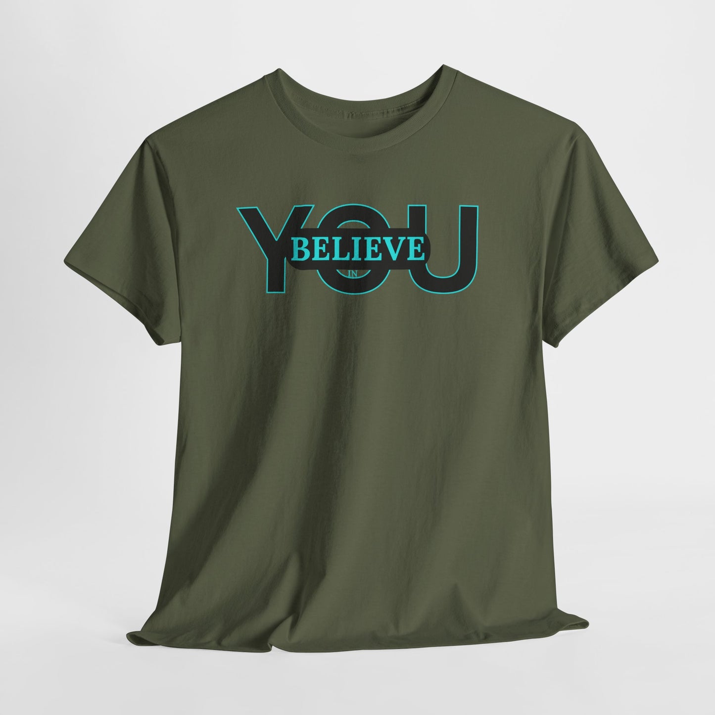 Believe in You (Blue) - Motivational T-Shirt Unisex Tee
