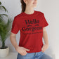 Hello Gorgeous Positive Affirmation Look-Good Feel-Good Tee