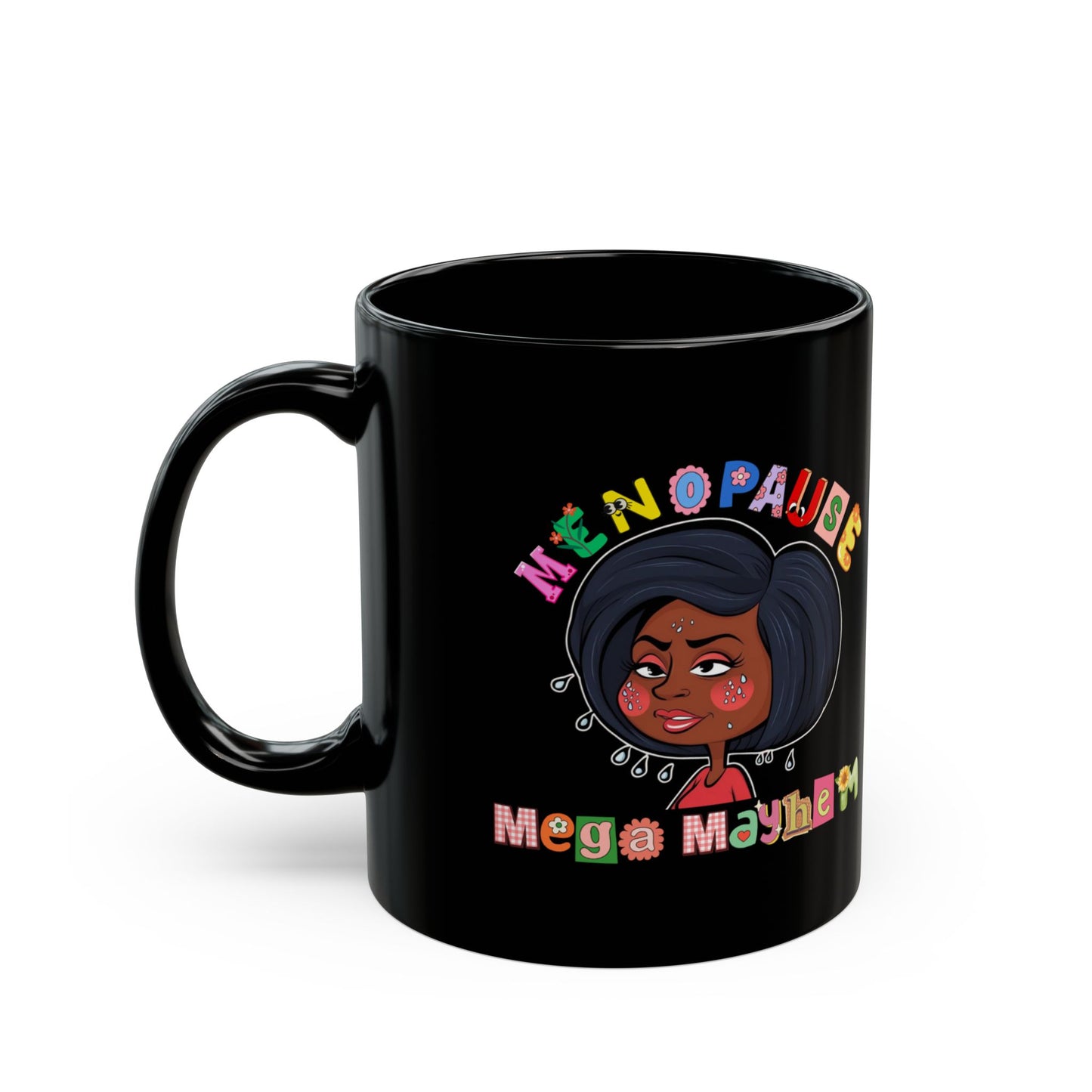 Menopause Mega Mayhem, Humorous Ceramic Black Mug (11oz & 15 oz)