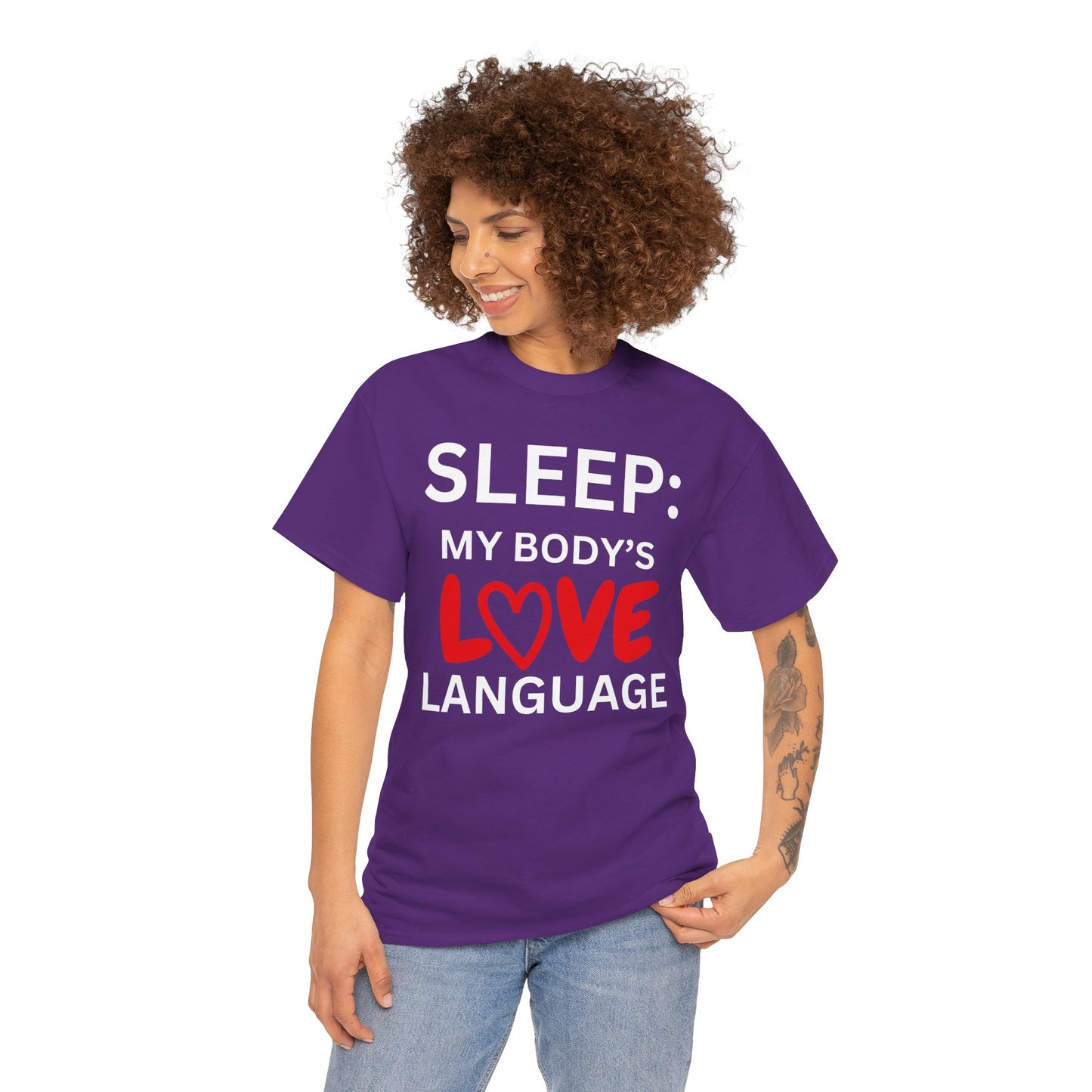 T-Shirt Sleep: My Body's Love Language