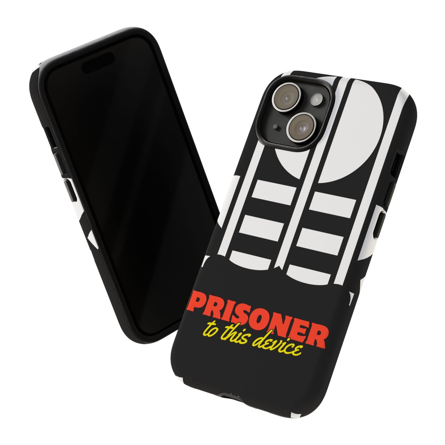 Phone Case iPhone 16/15/14 - Funny Prisoner to this Device Tough Case