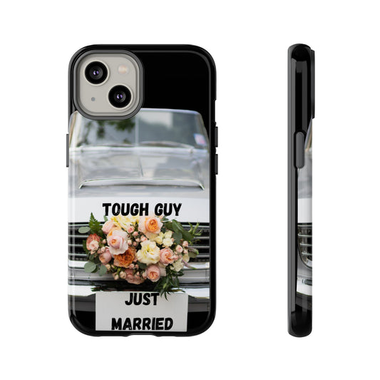 Phone Case iPhone 16/15/14 - Tough Guy Just Married Tough Case