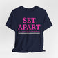 Set Apart Faith-Based Inspirational Tee for Women