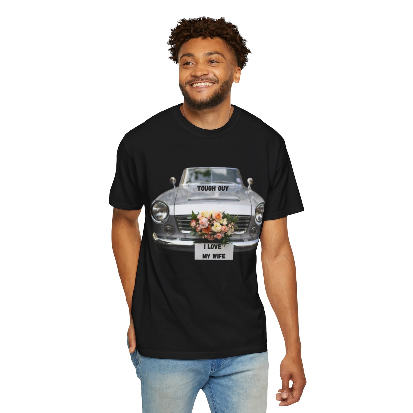 Men's T-Shirt Tough Guy Car with I Love My Wife Flowers Design