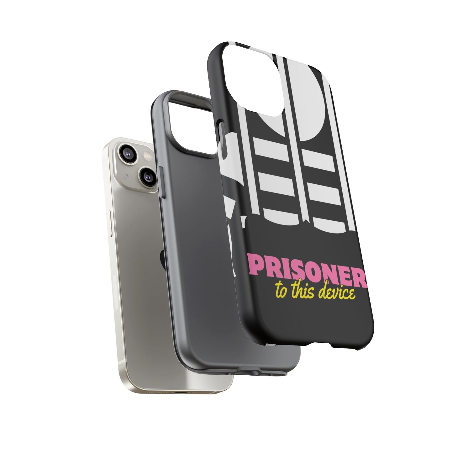 Phone Case iPhone 16/15/14 - Prisoner to this Device Tough Case