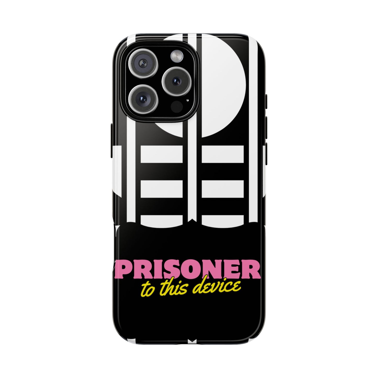 Phone Case iPhone 16/15/14 - Prisoner to this Device Tough Case