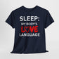 T-Shirt Sleep: My Body's Love Language