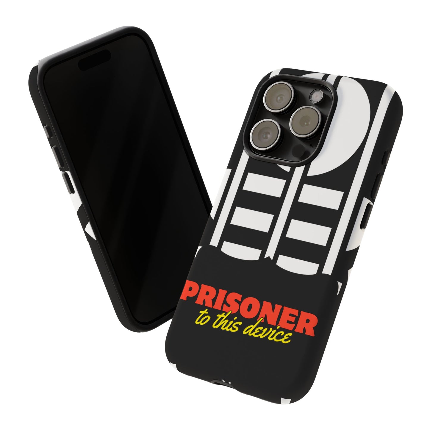 Phone Case iPhone 16/15/14 - Funny Prisoner to this Device Tough Case