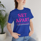 Set Apart Faith-Based Inspirational Tee for Women