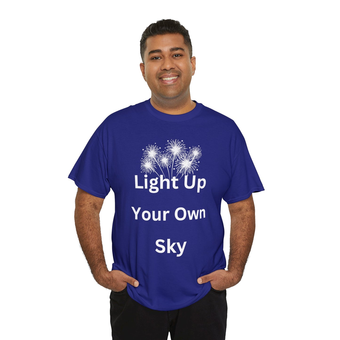 Light Up Your Own Sky - Heavy Cotton Tee