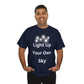Light Up Your Own Sky - Heavy Cotton Tee