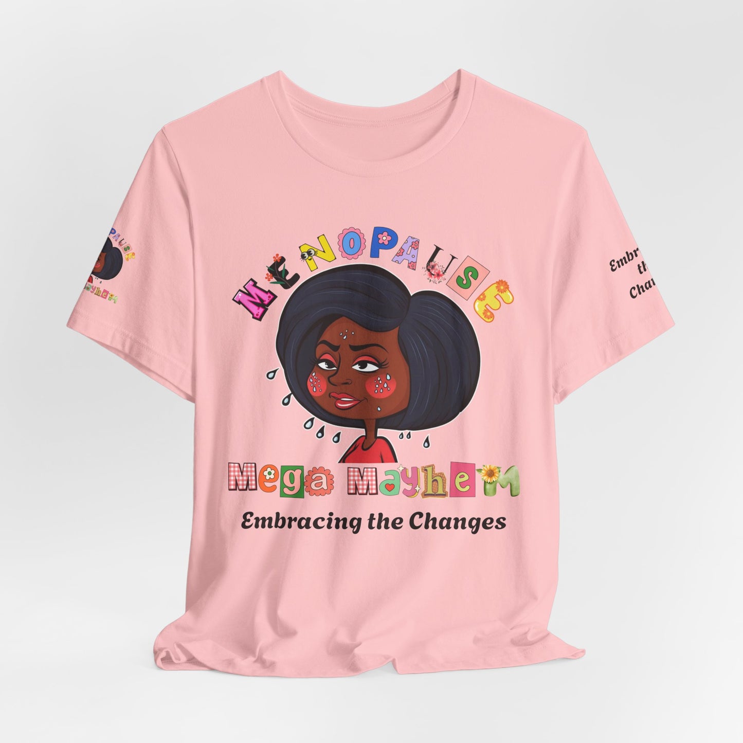 Menopause Mega Mayhem, Humorous T-Shirt