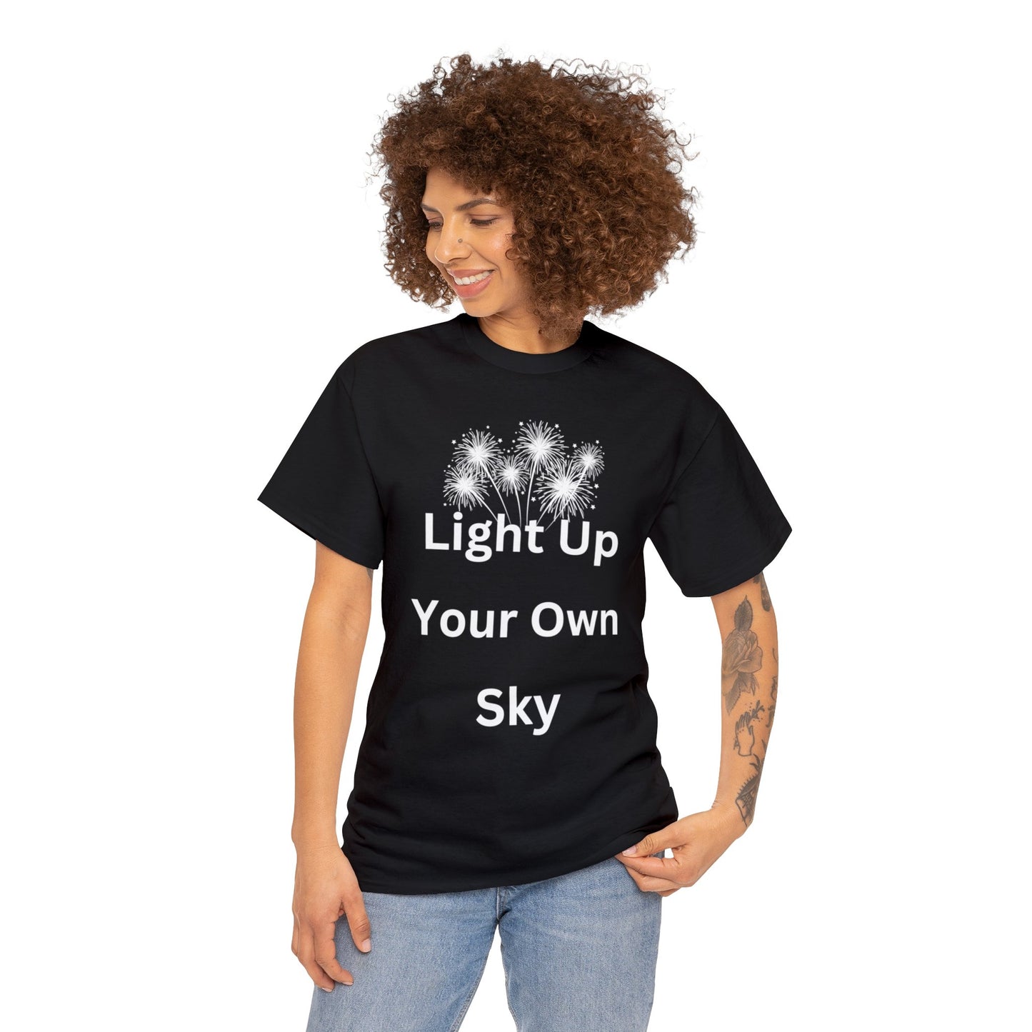 Light Up Your Own Sky - Heavy Cotton Tee