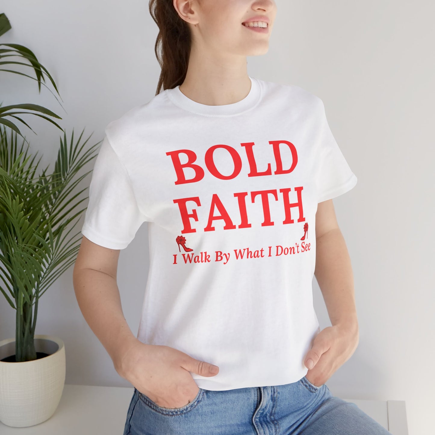 Bold Faith – I Walk By What I Don’t See — Inspirational Faith Tee