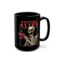 Staying Alive Coffee - BLACK Mug 11oz