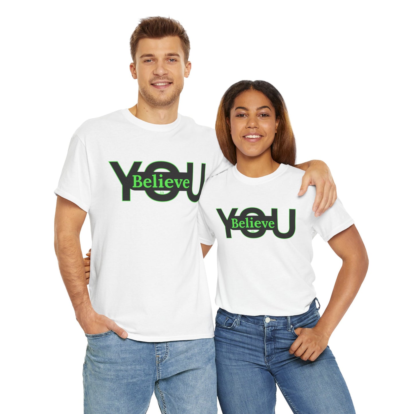 Believe in You (Green) - Motivational T-Shirt Unisex Tee