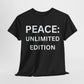 Peace Unlimited Edition Unisex Heavy Cotton Tee | Casual Wear, Gift for Friends, Peace Activism, Comfort, Everyday Style