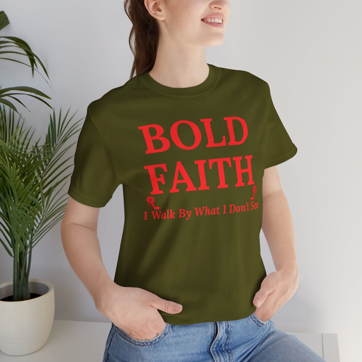 Bold Faith – I Walk By What I Don’t See — Inspirational Faith Tee